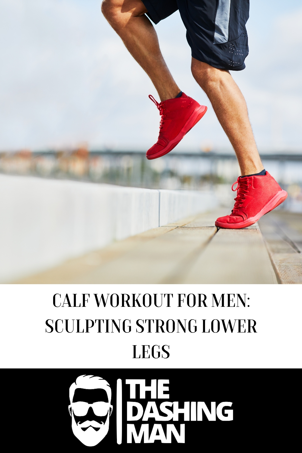 Calf Workout for Men Sculpting Strong Lower Legs