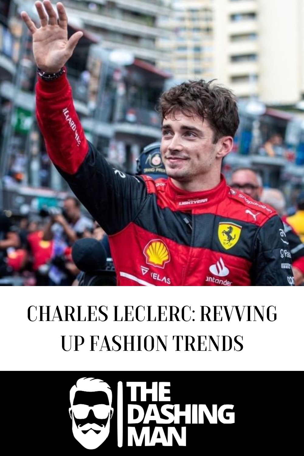 Charles Leclerc: Revving Up Fashion Trends