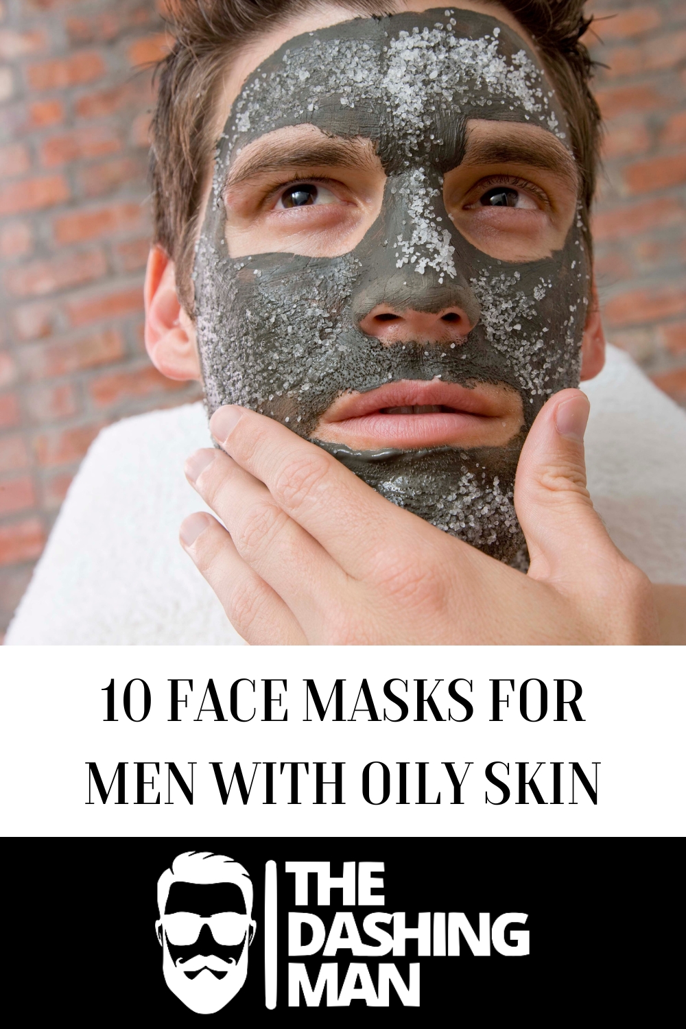 10 Face Masks for Men with Oily Skin