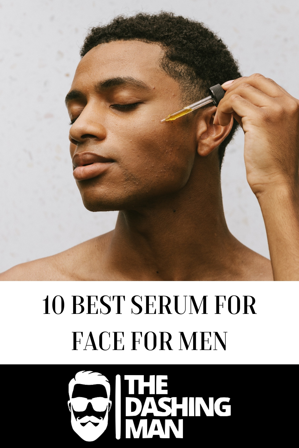 10 Best Serum For Face For Men